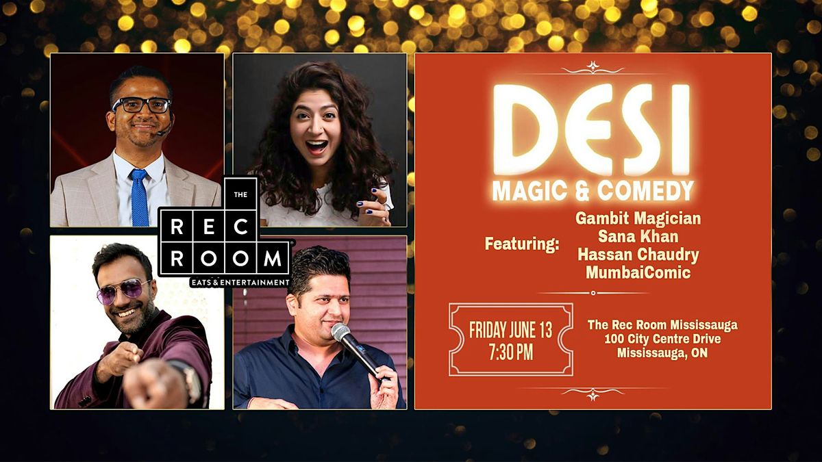 Desi Magic and Comedy Night, 13 June | Event in Mississauga | AllEvents