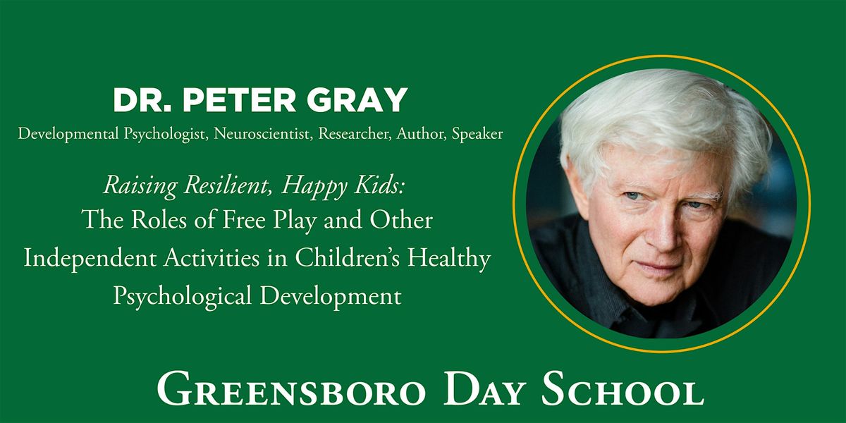 McLendon Speaker Series featuring  Dr. Peter Gray, 26 January | Event in Greensboro | AllEvents