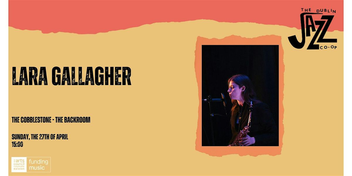 Lara Gallagher, The Cobblestone, Dublin, 27 April 2025 | AllEvents