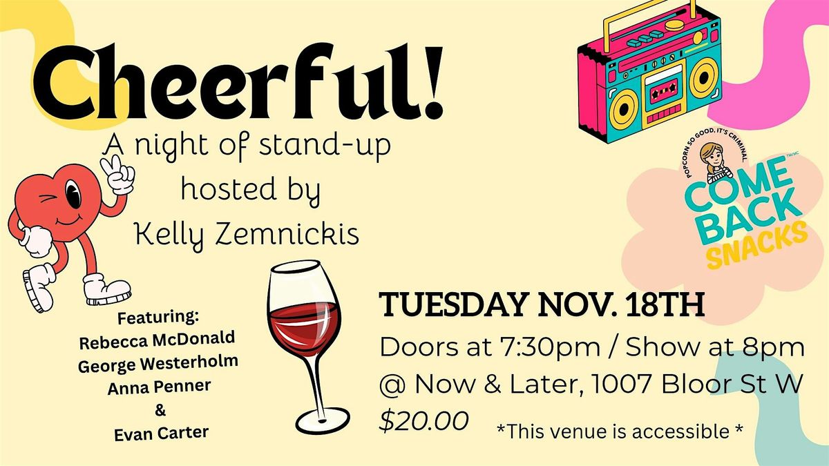 Cheerful! a night of stand-up comedy, 18 November | Event in Toronto | AllEvents