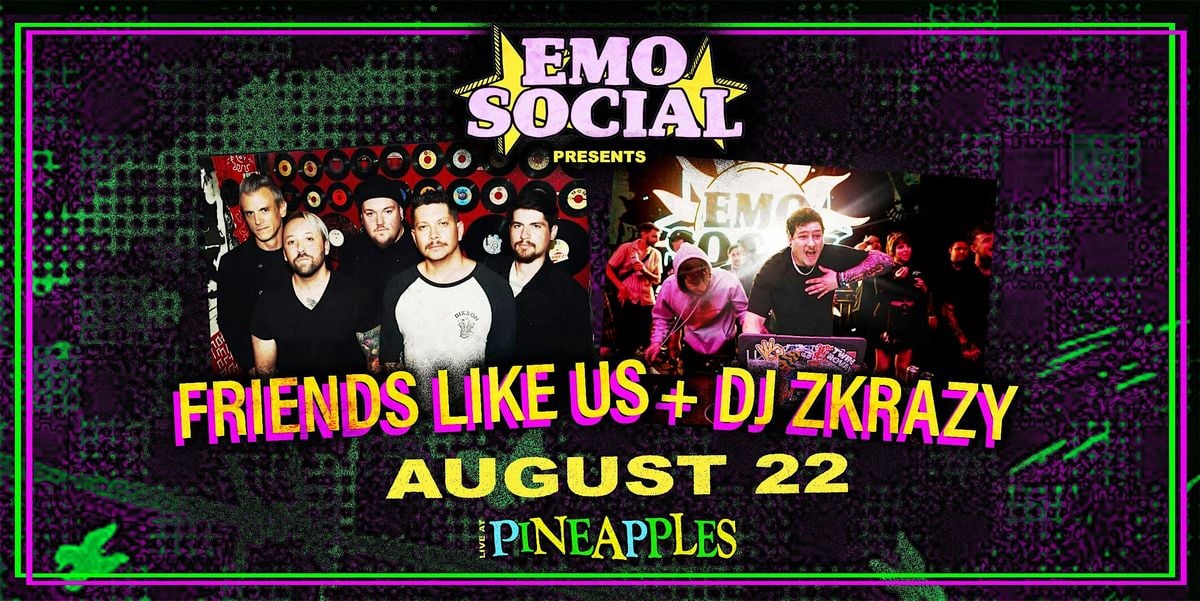 Emo Social w/ Friends Like Us and DJ ZKrazy, 22 August | Event in Melbourne | AllEvents
