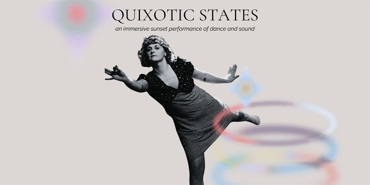 Quixotic States: an immersive sunset performance of dance and sound, 19 September | Event in Austin | AllEvents