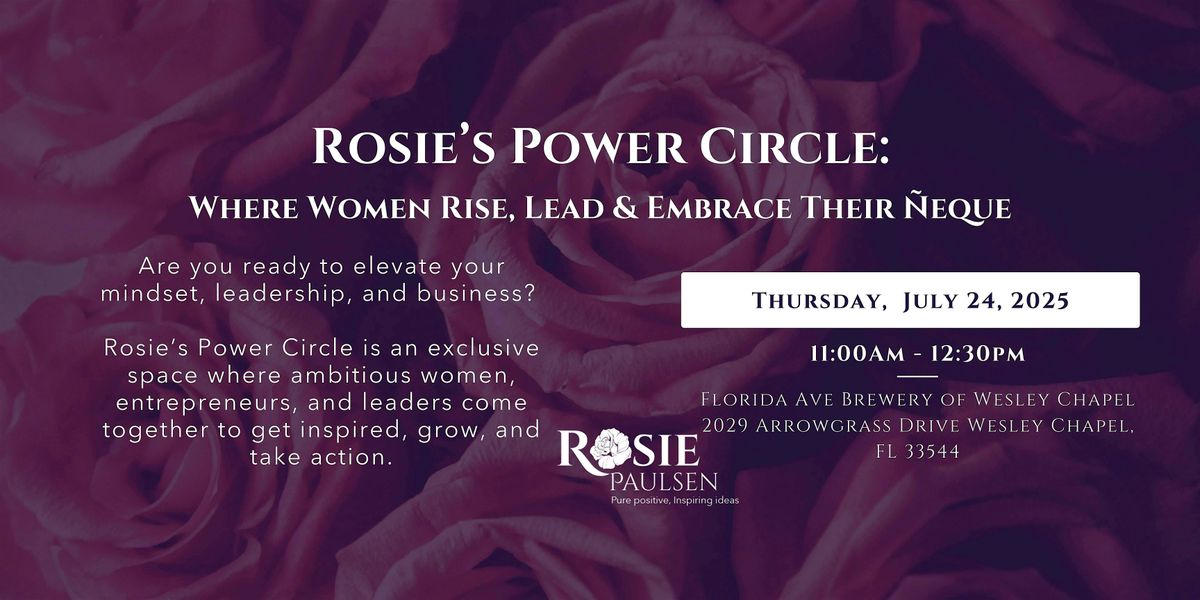 Rosie’s Power Circle (Wesley Chapel Location) - July Edition, 24 July | Event in Wesley Chapel | AllEvents