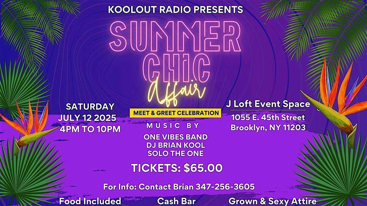 Koolout Radio Summer Chic Meet and Greet Celebration, 12 July | Event in Brooklyn | AllEvents
