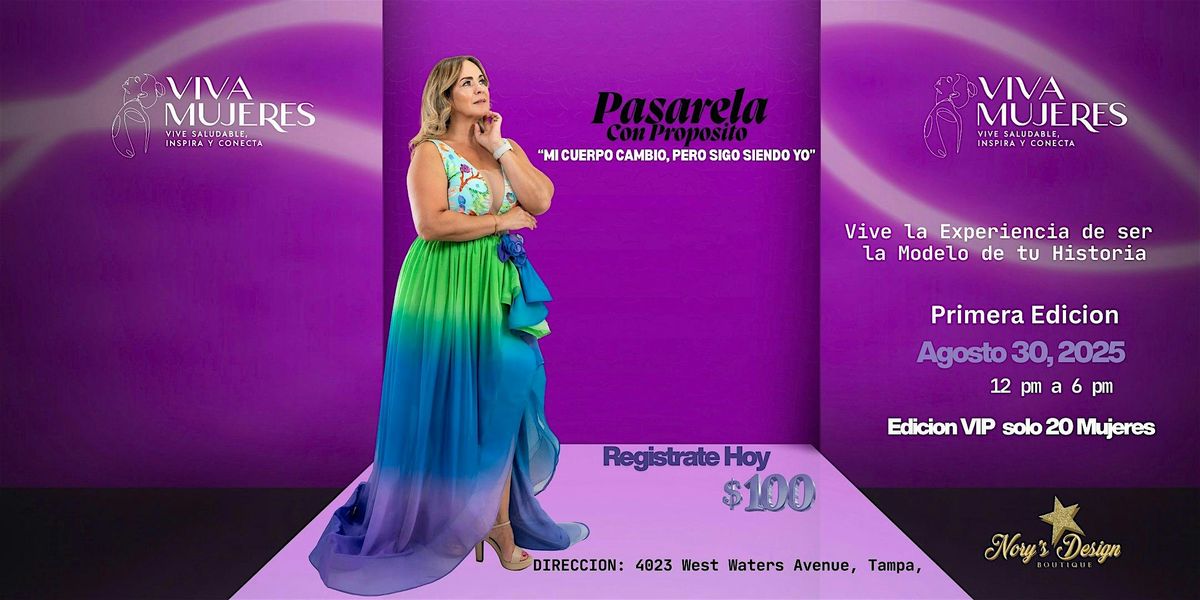Pasarela Con Proposito, "Mi cuerpo cambio, pero sigo siendo yo", 30 August | Event in Tampa | AllEvents