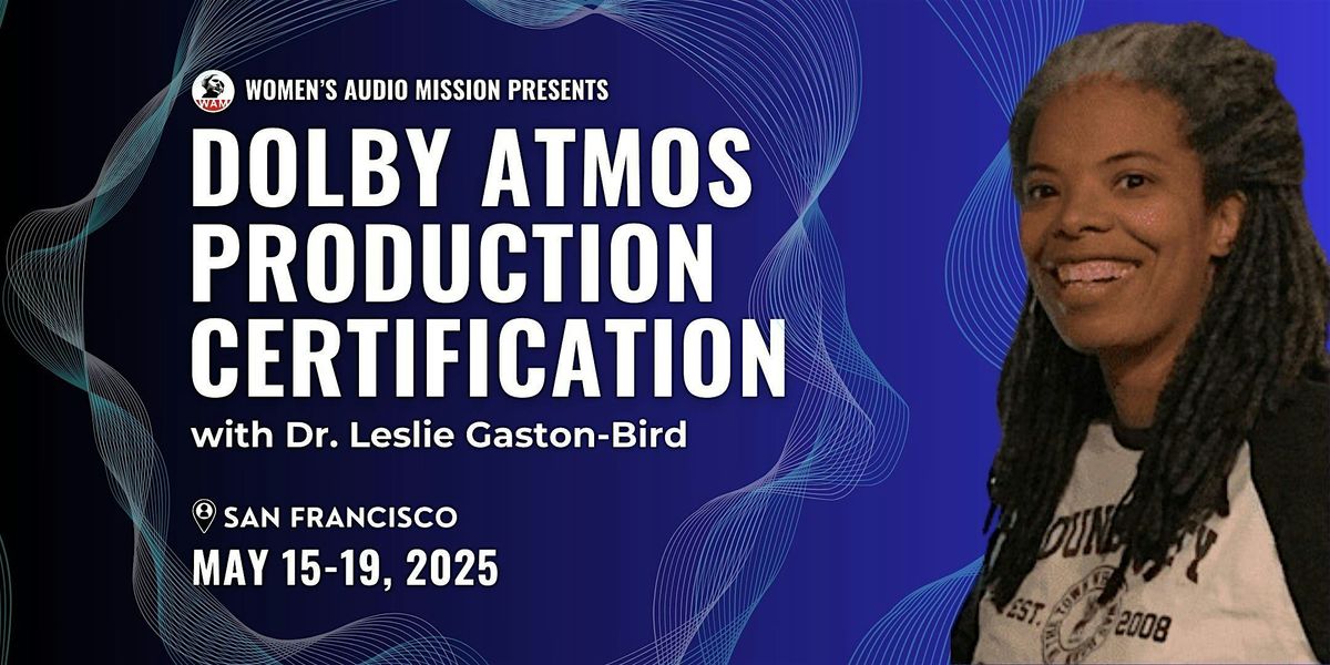 Dolby Atmos Production Certification, 15 May | Event in San Francisco | AllEvents