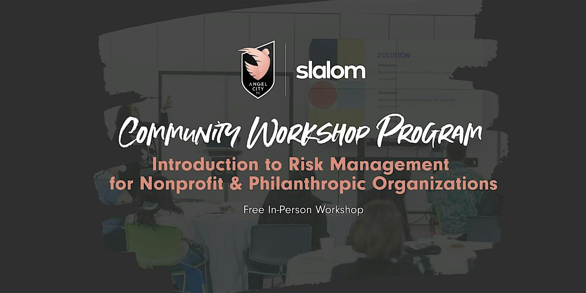 ACFC Workshop: Risk Management for Nonprofits, 10 July | Event in Los Angeles | AllEvents