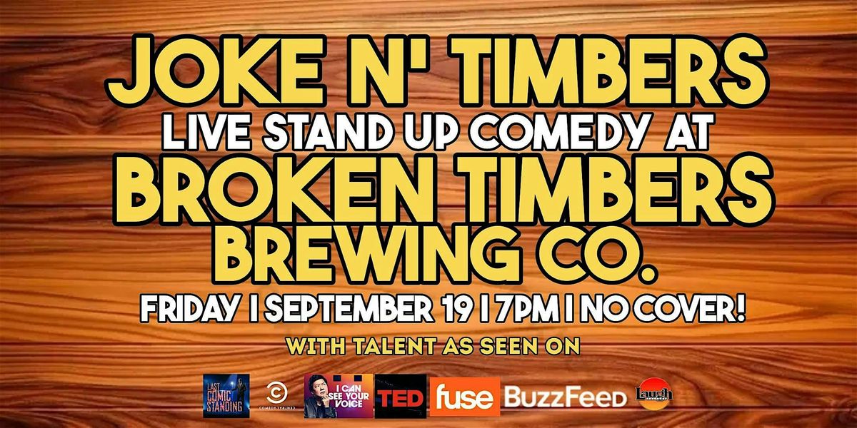 FREE LIVE COMEDY: Joke N' Timbers Comedy at Broken Timbers Anaheim!, 29 August | Event in Anaheim | AllEvents
