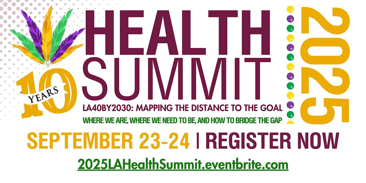 2025 Health Summit: LA40by2030 Mapping the Distance to the Goal, 23 September | Event in New Orleans | AllEvents