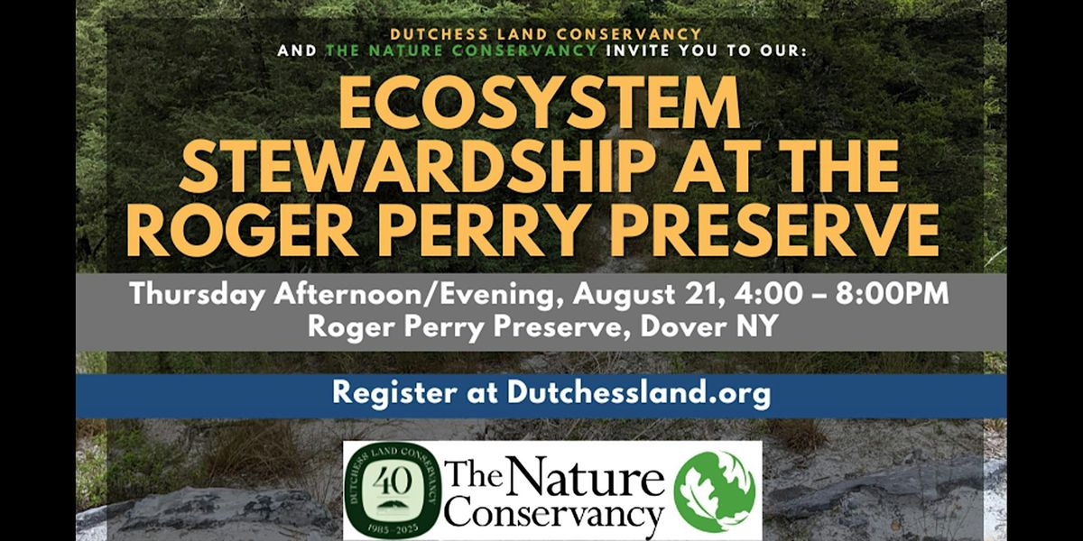 Ecosystem Stewardship at the Roger Perry Preserve, 21 August | Event in Dover Plains | AllEvents