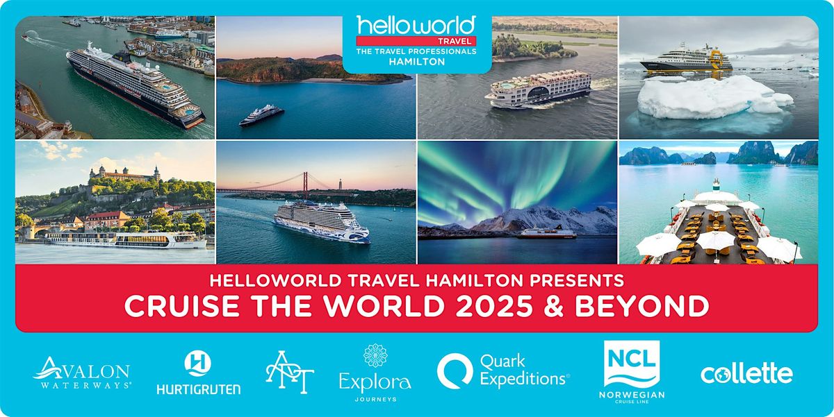 Helloworld Travel Hamilton presents Cruise the World 2025 & Beyond Expo ...