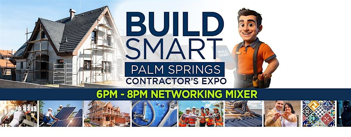 CONTRACTORS EXPO - BUILD SMART PALM SPRINGS - CONSTRUCTION RESOURCES, 24 July | Event in Palm Springs | AllEvents