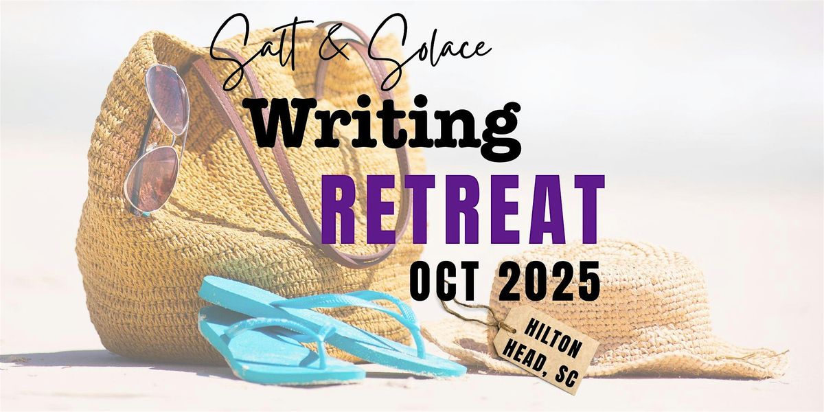 The Salt & Solace Writing Retreat, 17 October | Event in Hilton Head Island | AllEvents