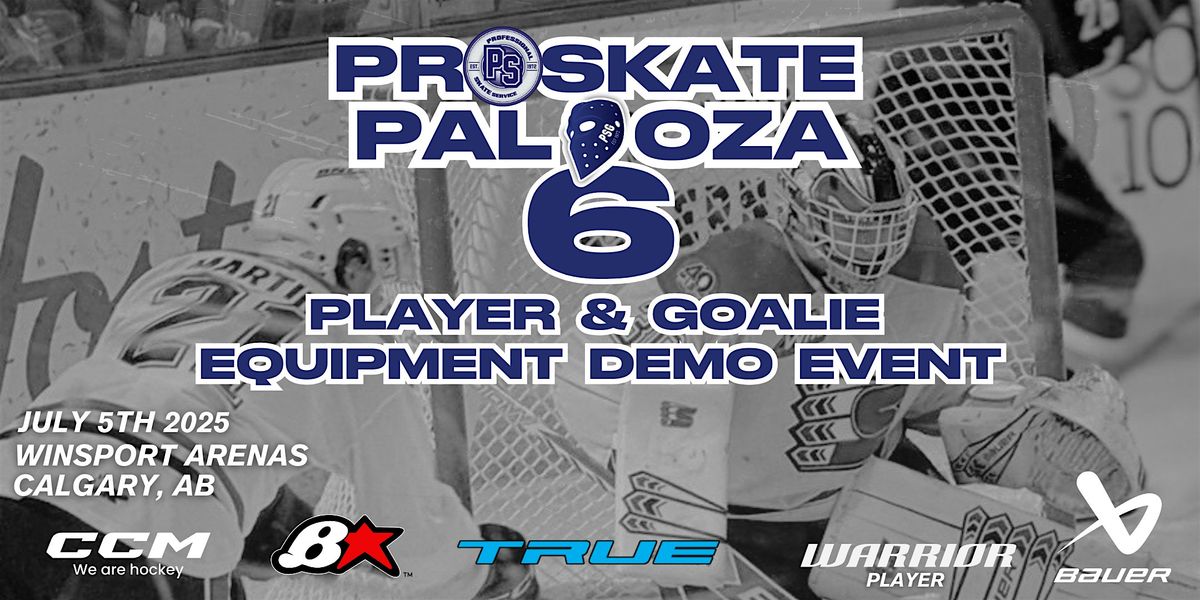 Proskate Palooza 6 Goalie and Player Hockey Equipment On-Ice Demo Expo, 5 July | Event in Calgary | AllEvents