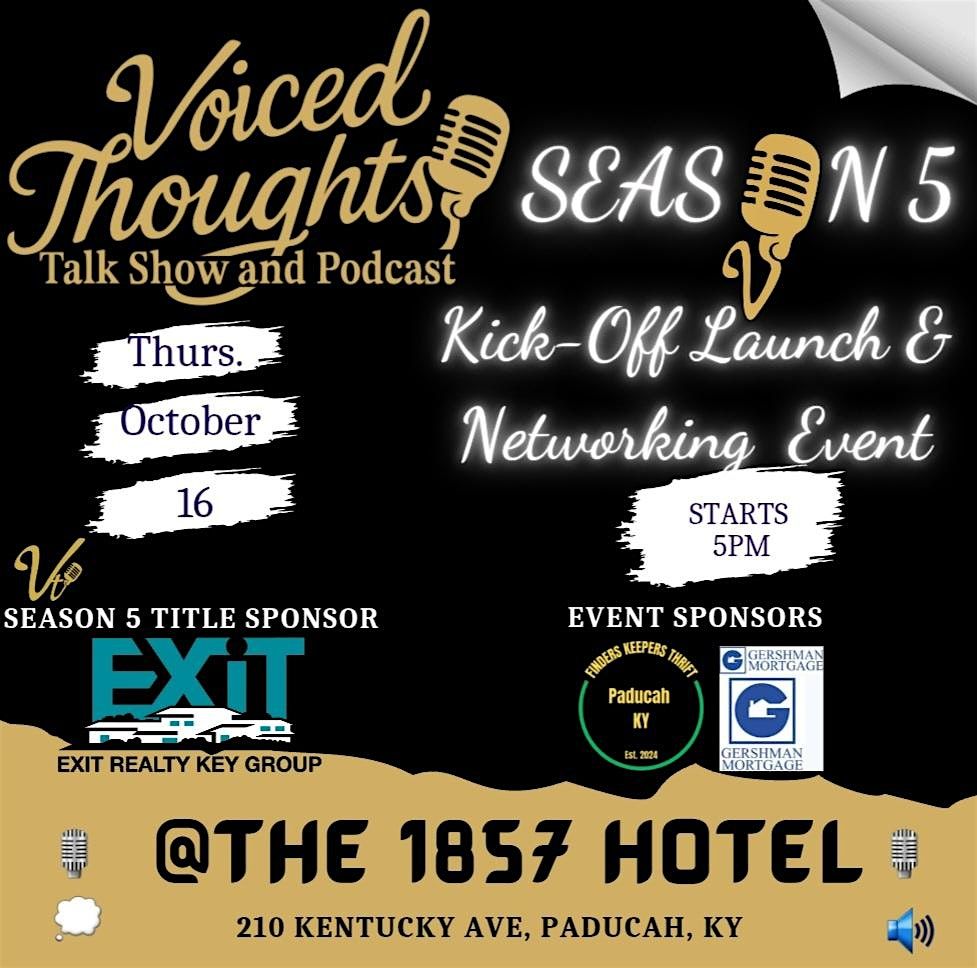 SEASON 5 VOICED THOUGHTS LAUNCH & NETWORKING EVENT, 16 October | Event in Paducah | AllEvents