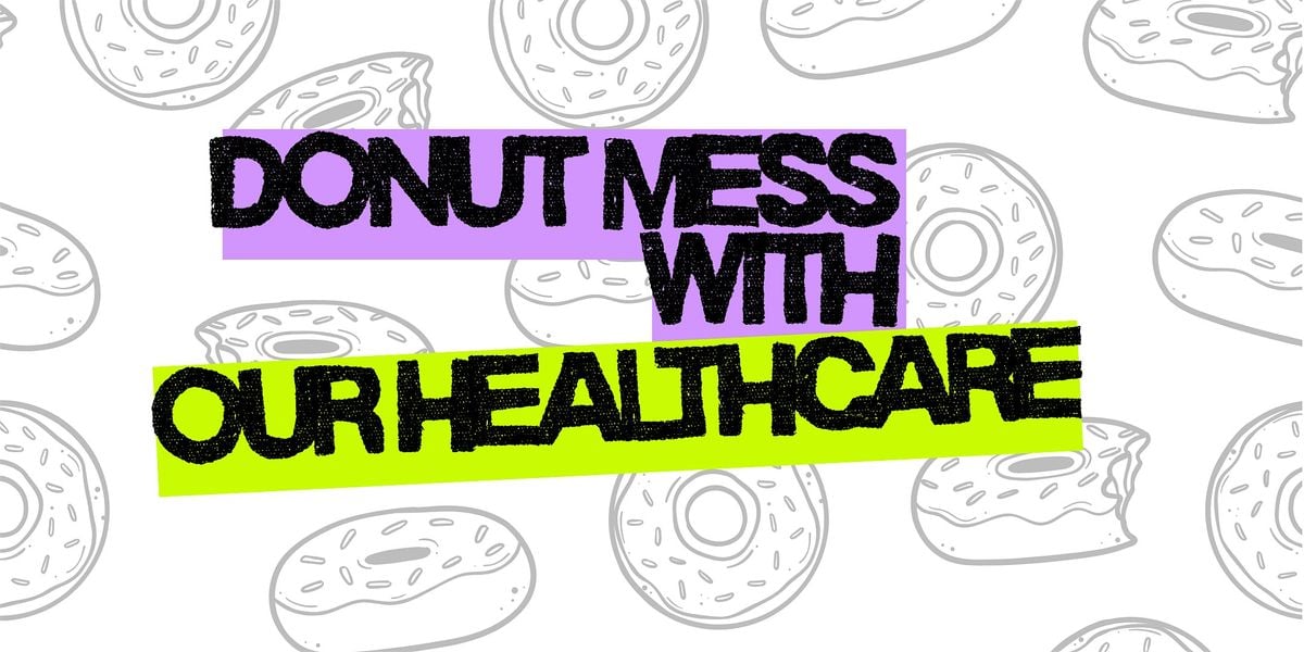 DONUT MESS WITH OUR HEALTHCARE! - Free Event!, 28 August | Event in Cleveland | AllEvents