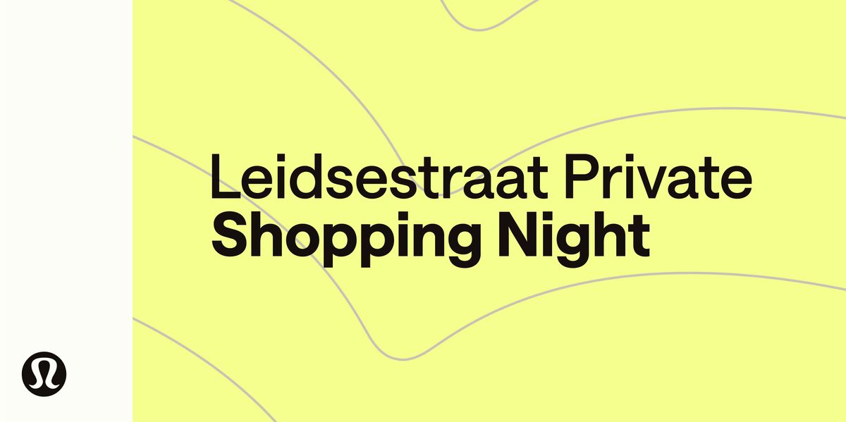 lululemon Leidsestraat Private Shopping Night | Event in Amsterdam | AllEvents