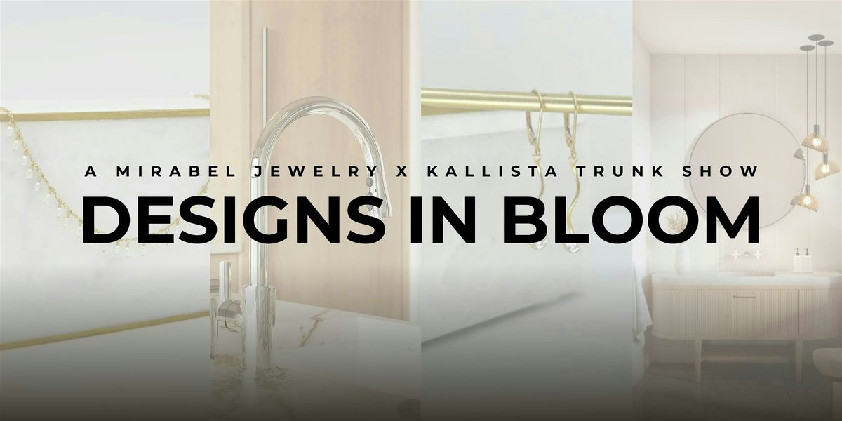 Designs in Bloom: A Mirabel Jewelry X Kallista Trunk Show | Event in Indianapolis | AllEvents