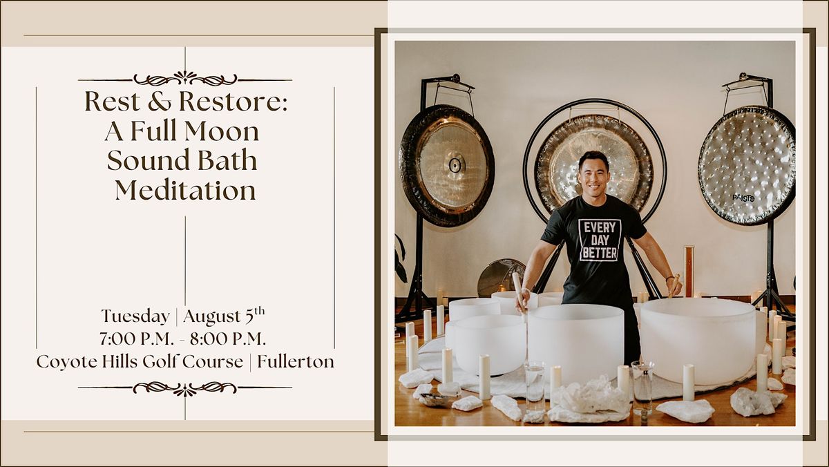 Rest & Restore: A Full Moon Sound Bath Meditation (Fullerton), 5 August | Event in Fullerton | AllEvents