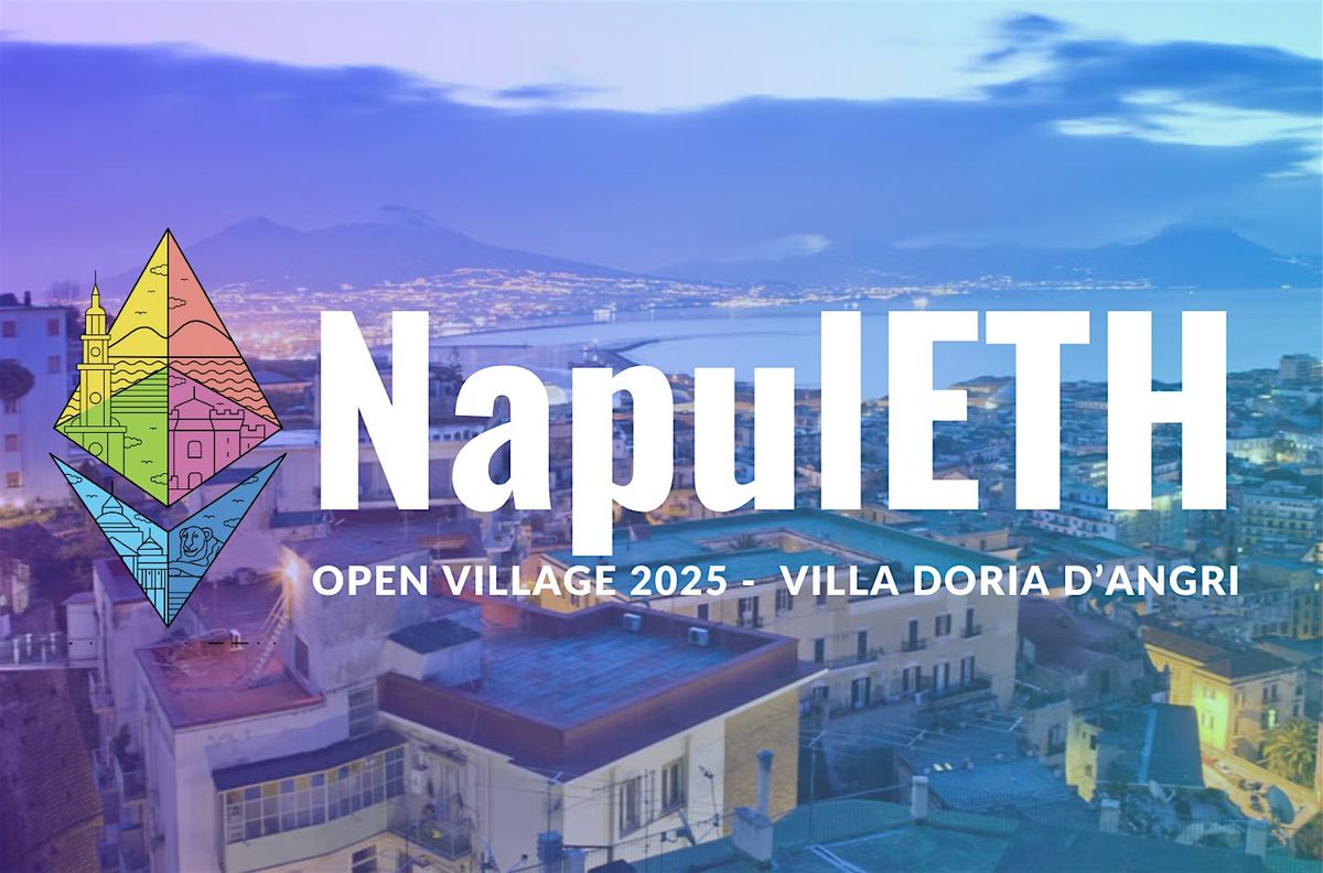 NapulETH Open Village 2025, 17 July | Event in Napoli | AllEvents