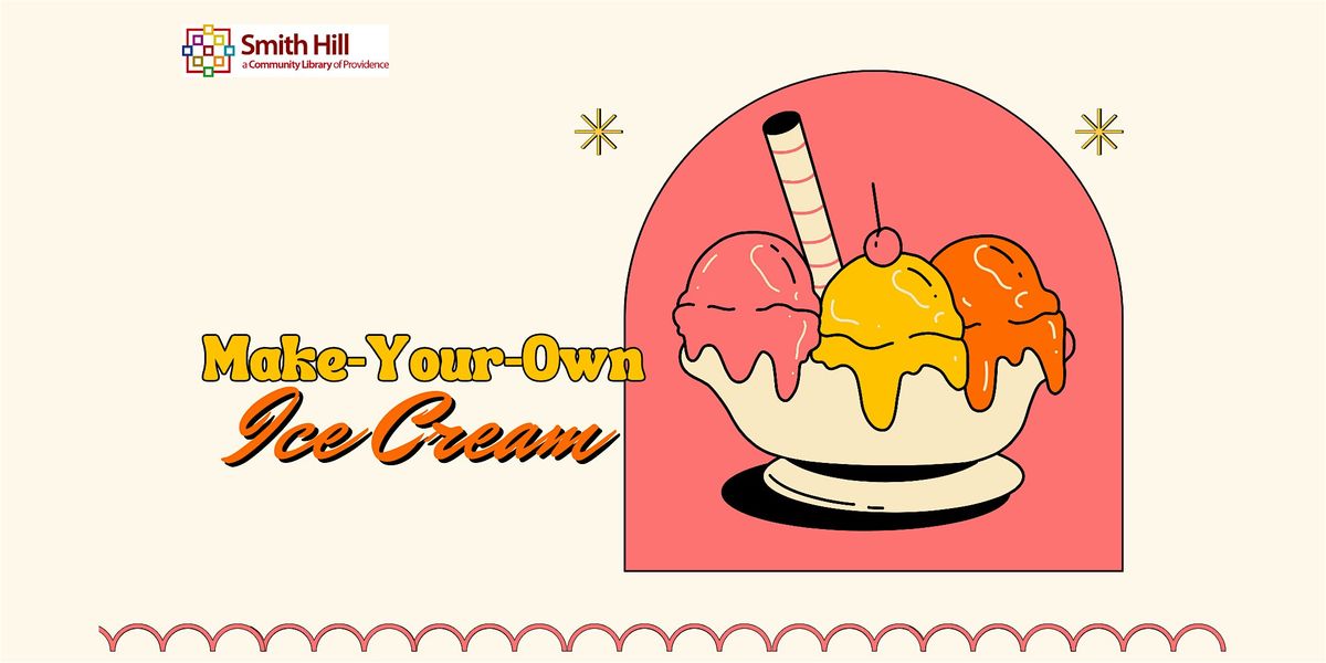 Make-Your-Own Ice Cream, 27 June | Event in Providence | AllEvents