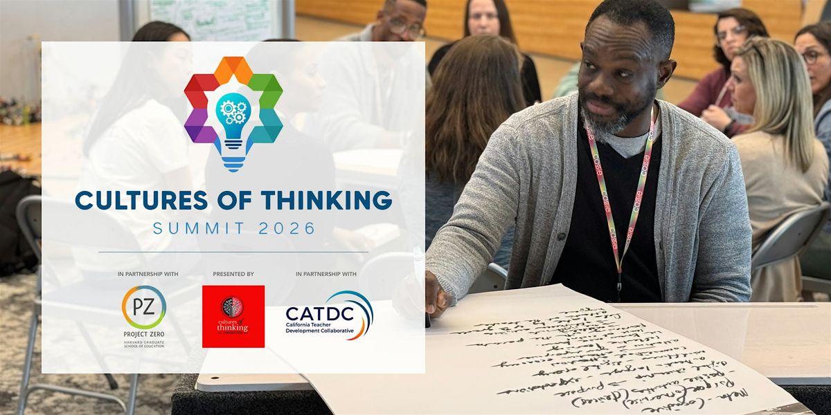 Cultures of Thinking Summit, 30 January | Event in San Diego | AllEvents