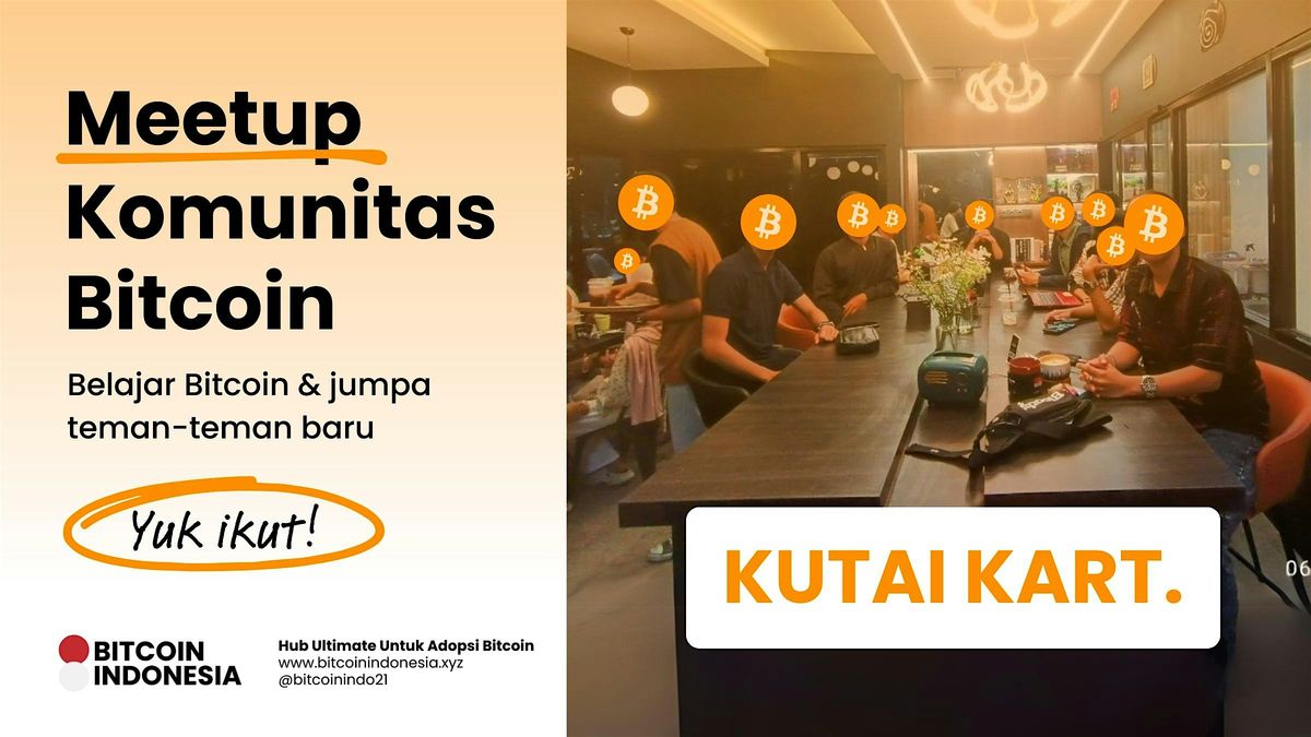 Bitcoin Indonesia Community Meetup Kutai Kartanegara 19 Juli 2025, 19 July | Event in Kec. Tenggarong | AllEvents