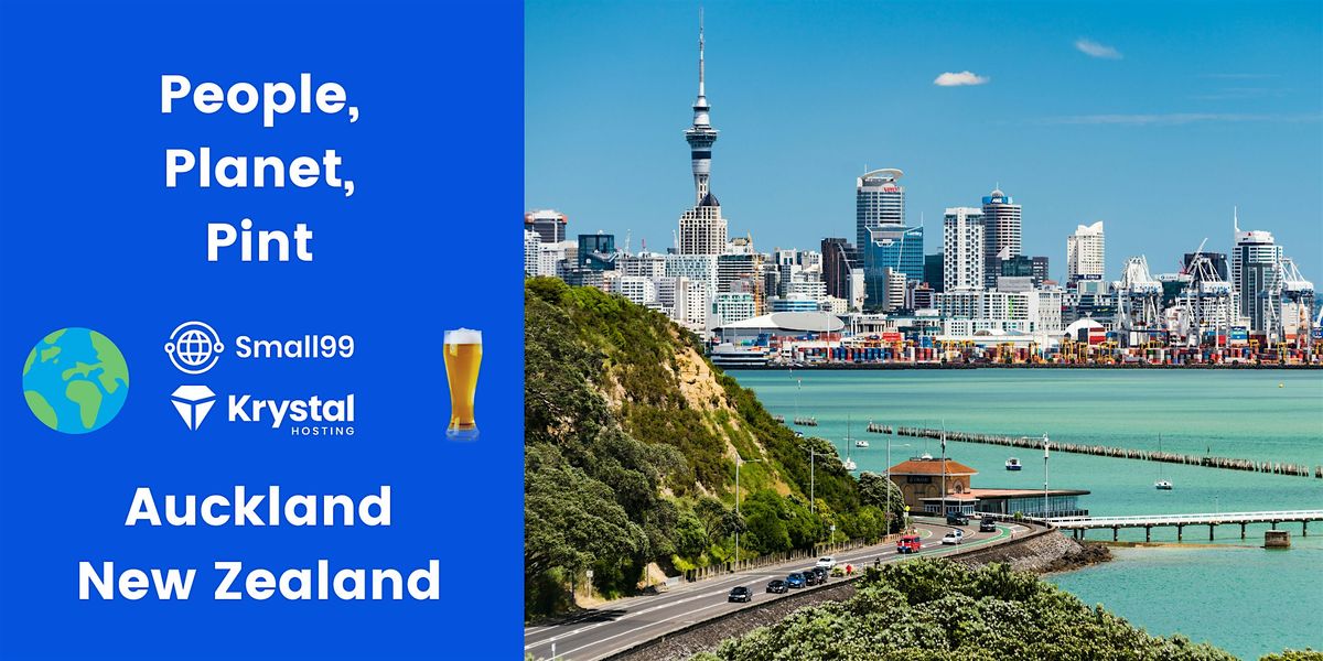 Auckland, NZ - Small99's People, Planet, Pint™: Sustainability Meetup, 20 November | Event in Auckland | AllEvents