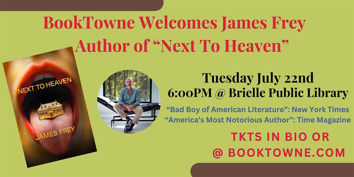 BookTowne Welcomes James Frey, Bestselling Author of Next to Heaven, 22 July | Event in Brielle | AllEvents