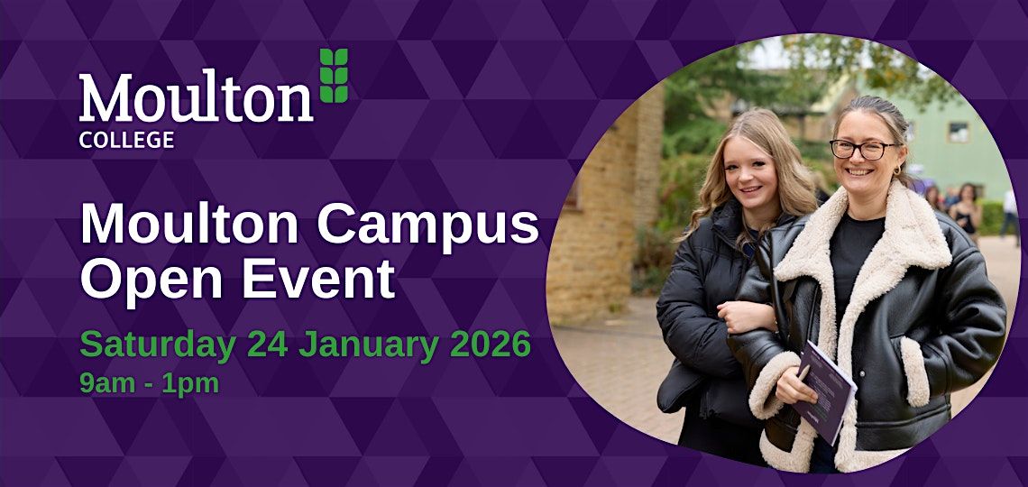 FE & HE Open Day - Moulton Campus: Saturday 24 January 2026, 24 January | Event in Moulton | AllEvents