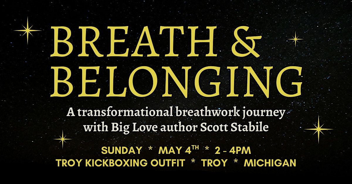 BREATH & BELONGING  with Scott Stabile, 4 May | Event in Troy | AllEvents