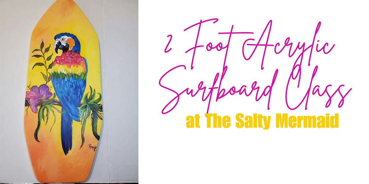 2-foot Surfboard Paint Class - Parrot, 26 July | Event in Ormond Beach | AllEvents