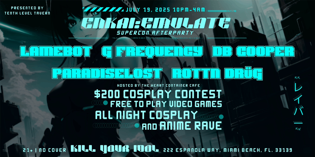 Enkai:Emulate Supercon After Party, 19 July | Event in Miami Beach | AllEvents