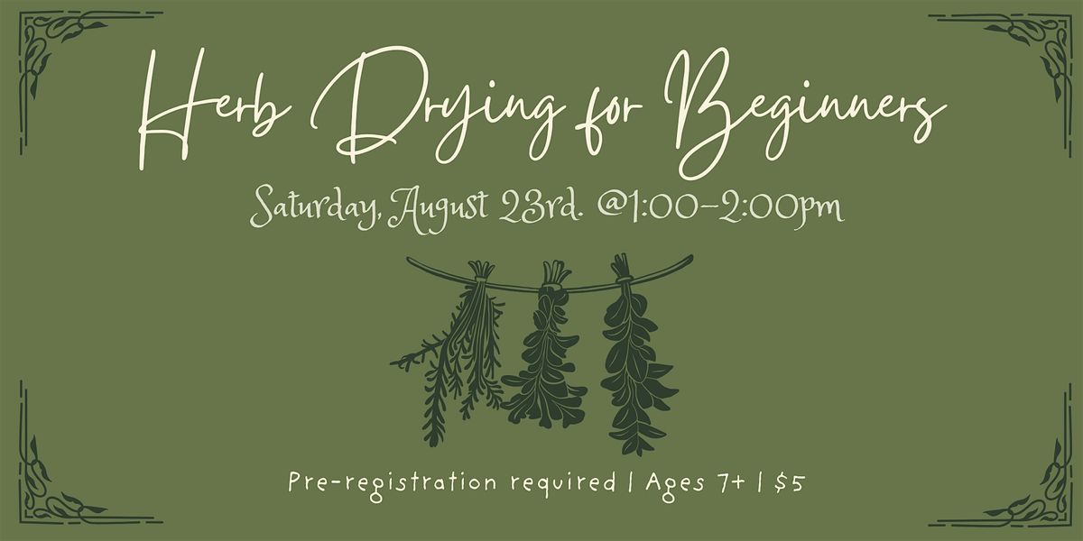 Herb Drying for Beginners, 23 August | Event in Yorktown Heights | AllEvents
