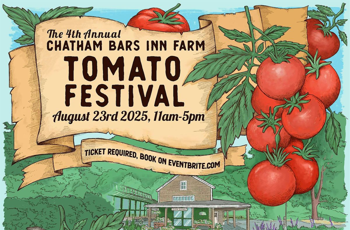 Chatham Bars Inn Farm 4th Annual Tomato Festival, 23 August | Event in Brewster | AllEvents