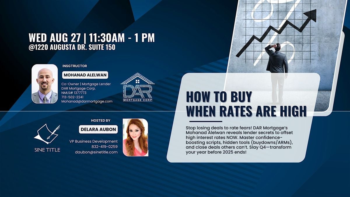How to Buy When Rates are High!, 27 August | Event in Houston | AllEvents