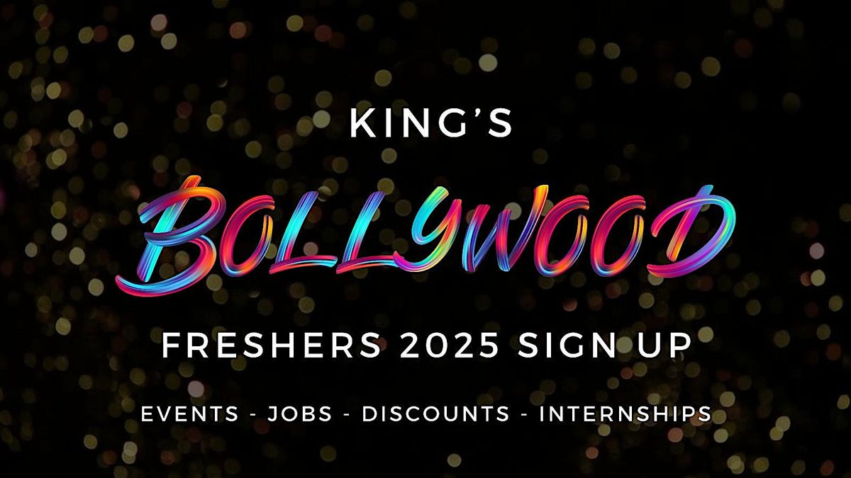 King's College London (KCL) Bollywood Freshers - Official Welcome Week 2025, 22 September | Event in London