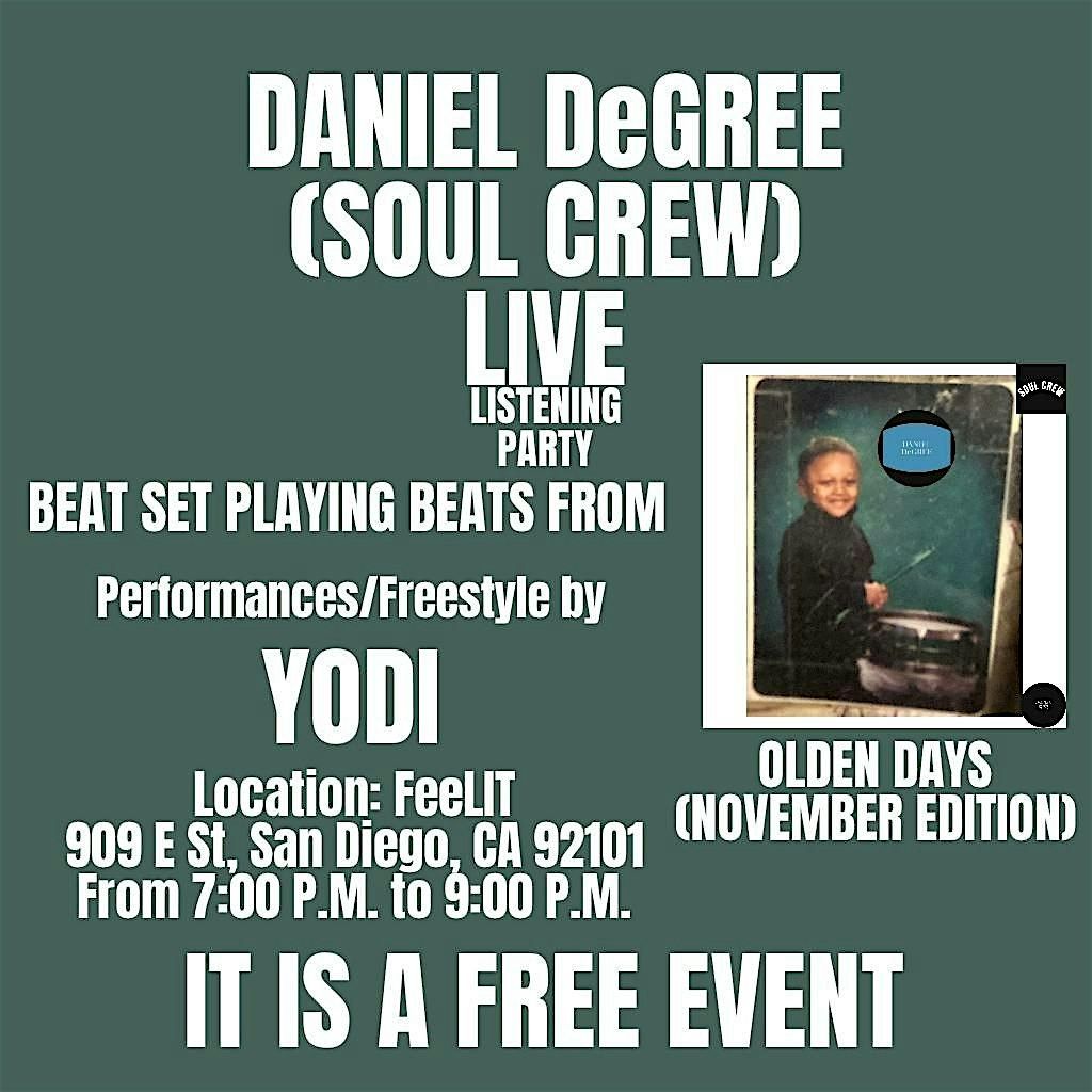 DANIEL DeGREE (SOUL CREW) “OLDEN DAYS (NOVEMBER EDITION) LISTENING PARTY, 29 November | Event in San Diego