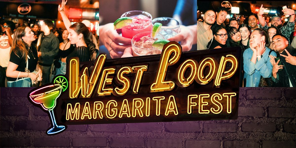 West Loop Margarita Fest | Tix Include 3 Hours of Margaritas!, 10 May | Event in Chicago | AllEvents
