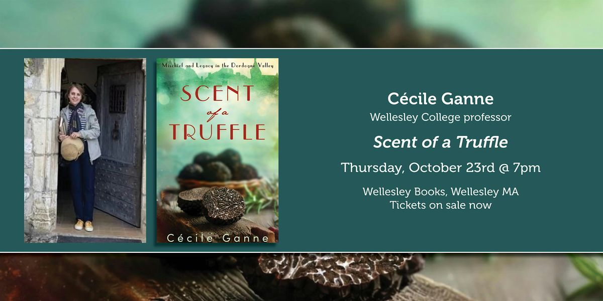 Cécile Ganne presents "Scent of a Truffle", 23 October | Event in Wellesley | AllEvents