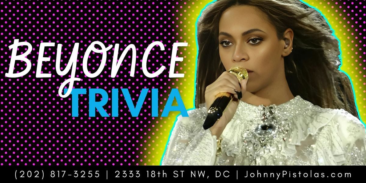 Beyonce Trivia at Johnny Pistolas, 20 August | Event in Washington | AllEvents