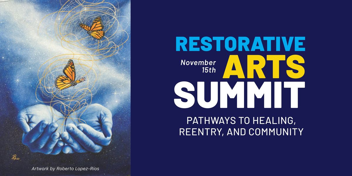 Restorative Arts Summit: Pathways to Healing, Reentry, and Community, 15 November | Event in Saint Paul | AllEvents