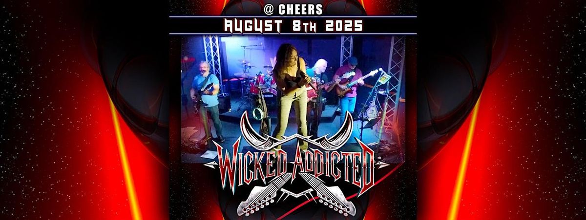 FREE SHOW FRIDAY Wicked Addicted Rocks @ Cheers, 8 August | Event in Northglenn | AllEvents