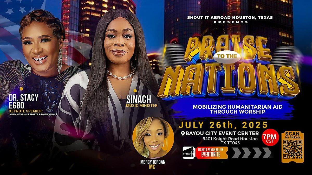Shout it Abroad, 26 July | Event in Houston | AllEvents
