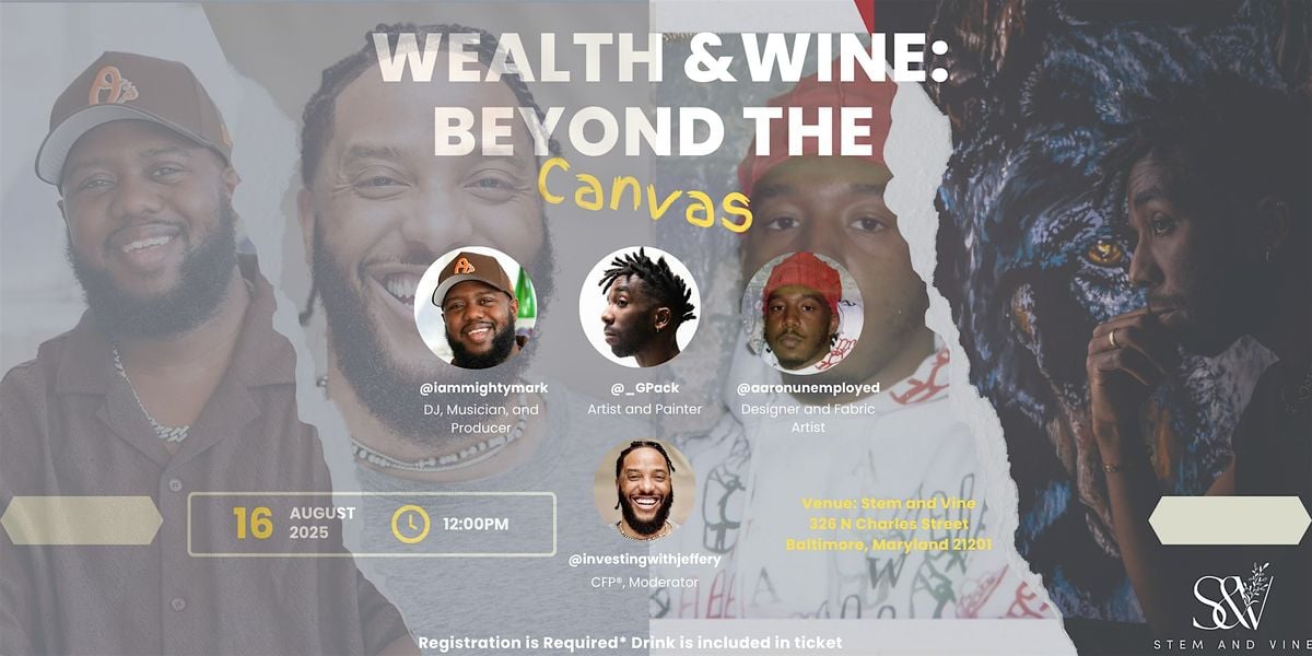 Wealth & Wine: Beyond The Canvas, 16 August | Event in Baltimore | AllEvents