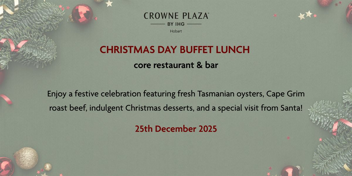 Christmas Buffet Lunch 2025 - core restaurant & bar, 25 December | Event in Hobart | AllEvents