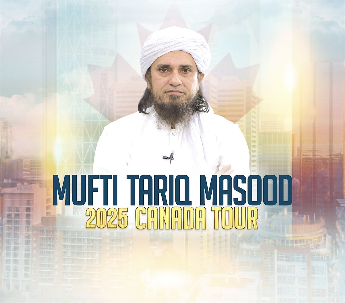 Mufti Tariq Masood in Saskatoon- Fundraising Event for Al-Ihsan Institute, 5 July | Event in Saskatoon | AllEvents