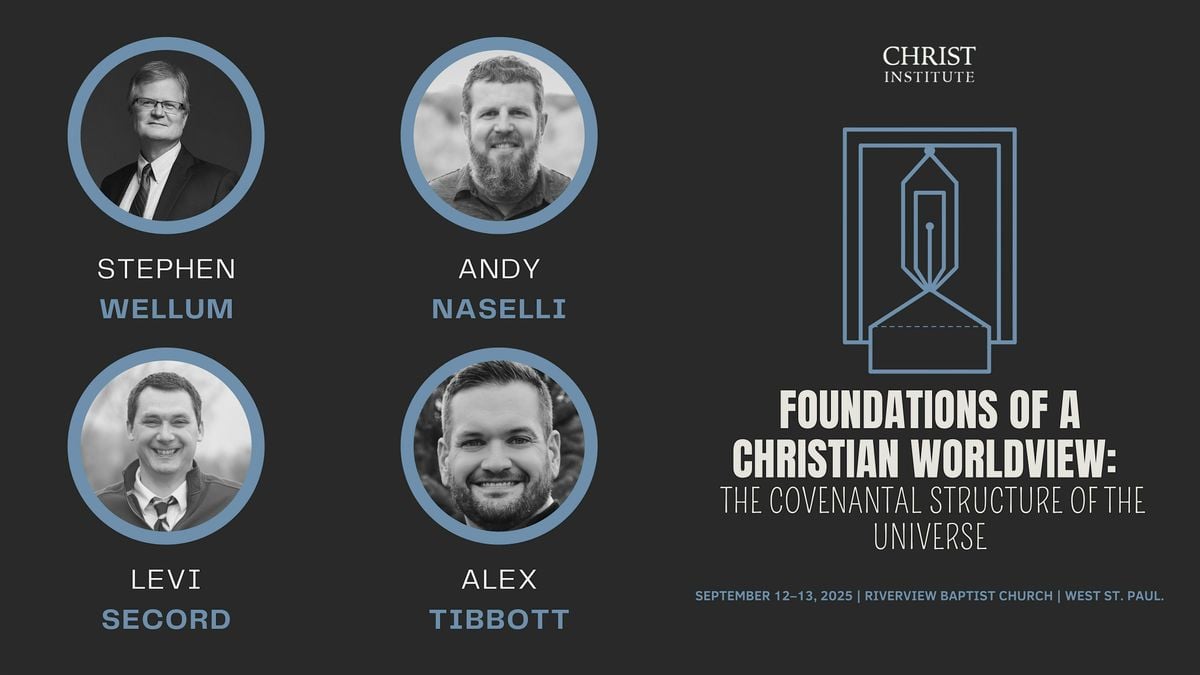 Foundations of a Christian Worldview: The Covenantal Universe, 12 September | Event in West Saint Paul | AllEvents