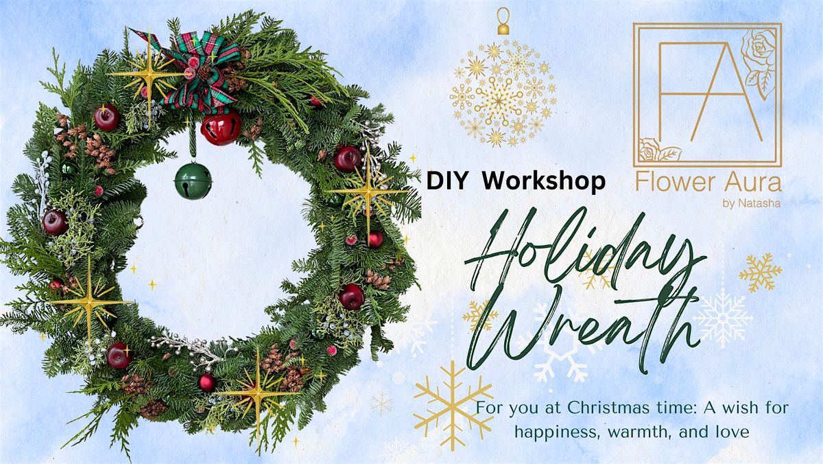 Copy of Holiday Wreath Workshop | Flower Aura by Natasha (Calgary), 5 December | Event in Calgary | AllEvents
