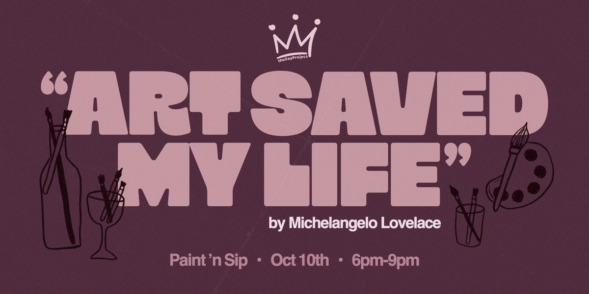 ART SAVED MY LIFE - PAINT & SIP (Limited Space), 10 October | Event in Tempe | AllEvents